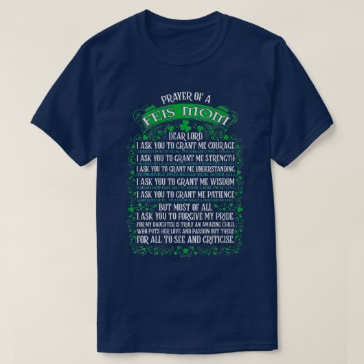 Irish Dancer Prayer of a Feis Mam Dance Daughter T-shirt (Design voorkant)