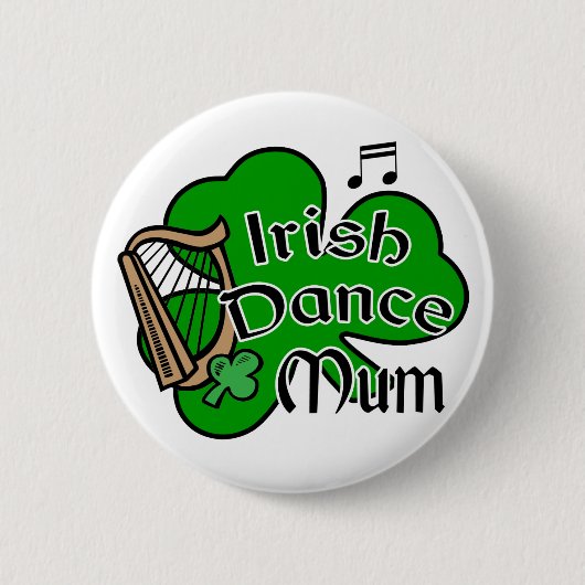 Irish Dancing Mum Badge Ronde Button 5,7 Cm (Voorkant)