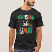 Irish Drinking Team St Patricks Day Beer Drinking  T-shirt (Voorkant)