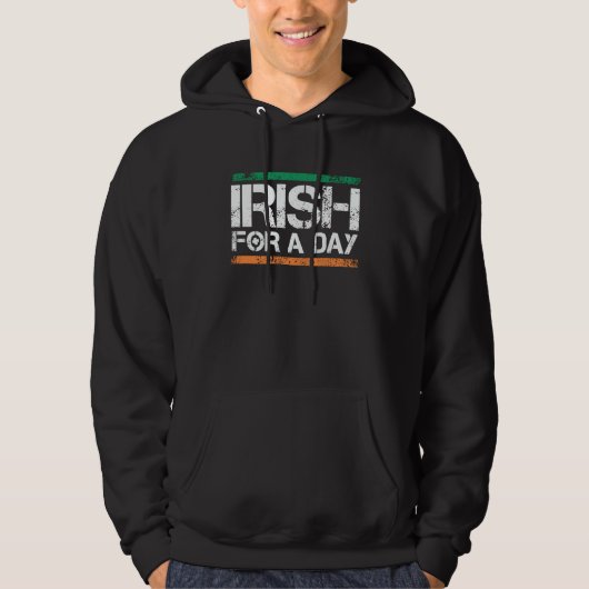Irish for a Day St Patrick's Day  1 Hoodie (Voorkant)