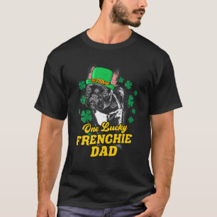 Irish French Bulldog St Patrick's Day One Lucky Fr T-shirt