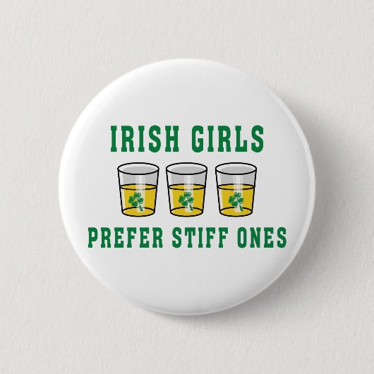 Irish Girls Preferred Stiff Ones Ronde Button 5,7 Cm (Voorkant)