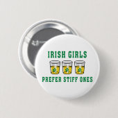 Irish Girls Preferred Stiff Ones Ronde Button 5,7 Cm (Voorkant /achterkant)