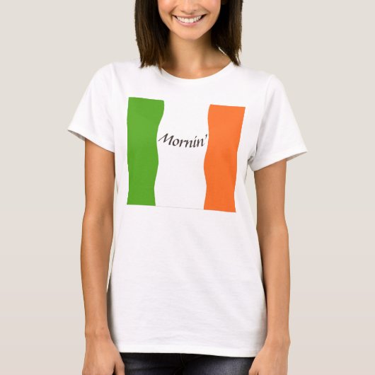 Irish Good Morning T-Shirt (Voorkant)