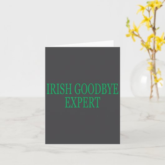 Irish Goodbye Expert Funny St Patricks Day  Kaart (Gele Bloem)