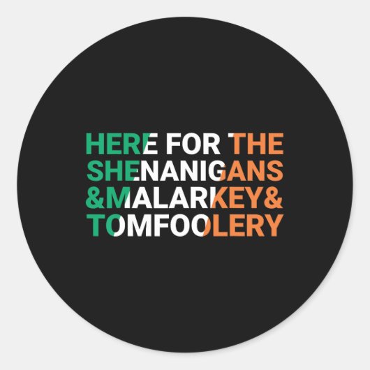 Irish Here For The Shenanigans Malarkey And Tomfoo Ronde Sticker (Voorkant)