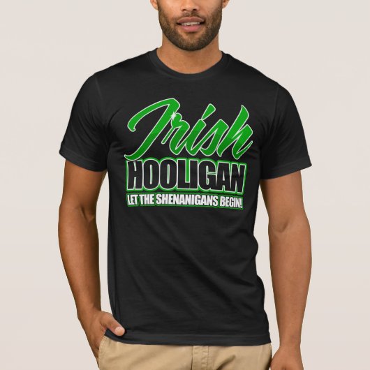 Irish Hooligan - Laat de Shenanigans beginnen! T-shirt (Voorkant)