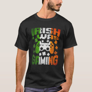 Irish I Gaming St Patricks Day Video Gamer Vin T-shirt