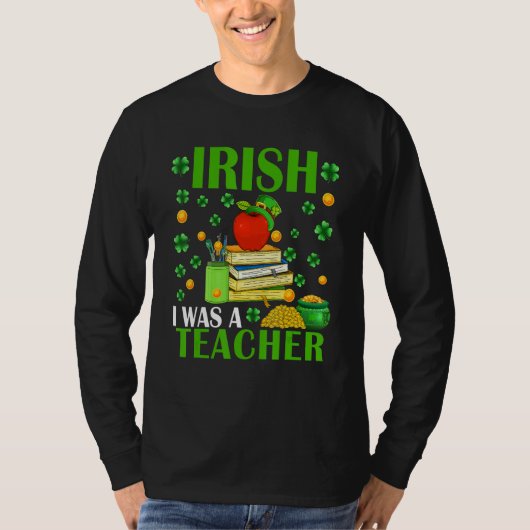 Irish I Was A Teacher Funny Patrick's Day Hat Sham T-shirt (Voorkant)