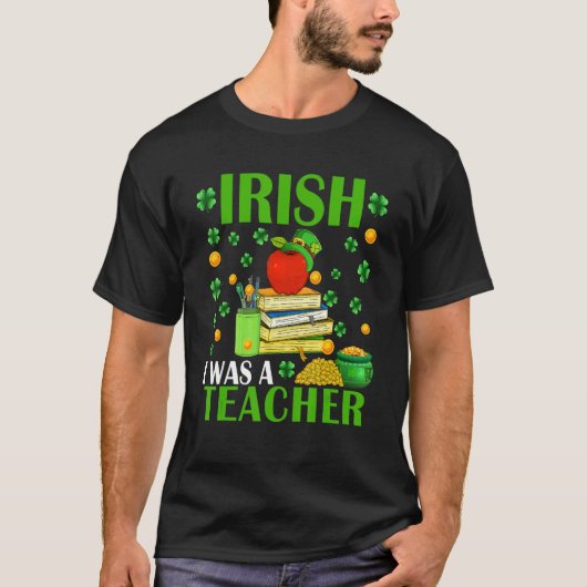 Irish I Was A Teacher Funny Patrick's Day Hat Sham T-shirt (Voorkant)
