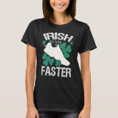 Irish I Was Faster Funny Running St Patrick's Day T-shirt (Voorkant)