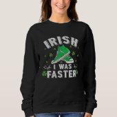 Irish I Was Faster Running St Patrick s Day Trui (Voorkant)