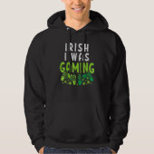 Irish I Was Gaming Funny St Patricks Day Gamer Boy Hoodie (Voorkant)
