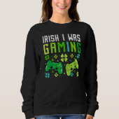 Irish I Was Gaming Funny St Patricks Day Gamer Boy Trui (Voorkant)