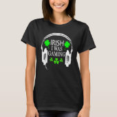 Irish I Was Gaming Funny St Patricks Day Gamer Gam T-shirt (Voorkant)