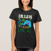 Irish I was gaming St Patricks  1 T-shirt (Voorkant)