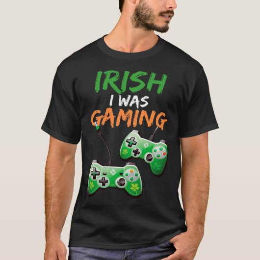 Irish I Was Gaming  St Patricks Day Gamer  3 T-shirt (Voorkant)