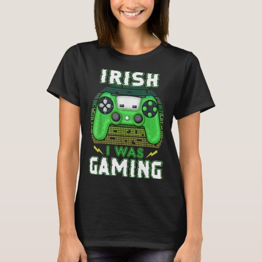 Irish I Was Gaming Video Controller Irish Gamer T-shirt (Voorkant)
