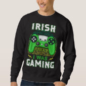 Irish I Was Gaming Video Controller Irish Gamer Trui (Voorkant)