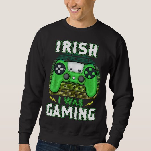Irish I Was Gaming Video Controller Irish Gamer Trui (Voorkant)