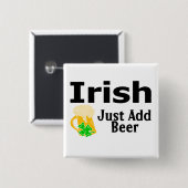 Irish Just Add Beer Vierkante Button 5,1 Cm (Voorkant /achterkant)