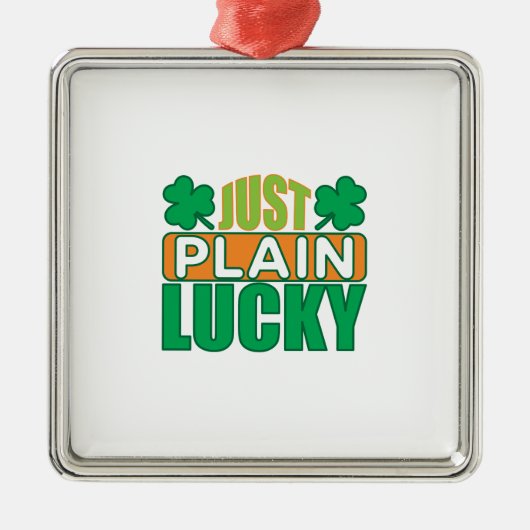 Irish Just Plain Lucky Metalen Ornament (Voorkant)