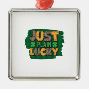 Irish Just Plain Lucky Metalen Ornament