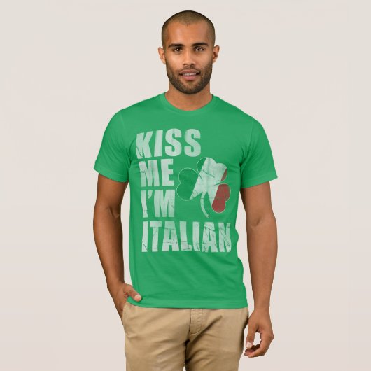 Irish Kiss me Ik ben Italiaanse St. Patrick's Day T-shirt (Voorkant volledig)