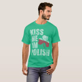 Irish Kiss me Ik ben Poolse St. Patrick's Day T-shirt (Voorkant volledig)