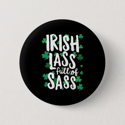 Irish Lass Full of Sass Sass St Patricks Day Ronde Button 5,7 Cm (Voorkant)