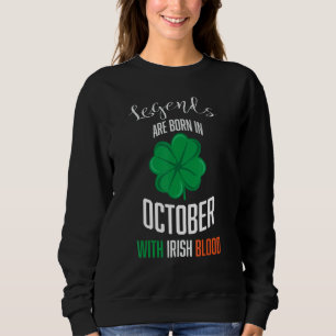 Irish Legends Geboren in oktober - Funny Ireland B Trui