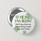 Irish No Kissing Button (Voorkant /achterkant)