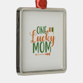 Irish One Lucky Mam Metalen Ornament (Rechts)