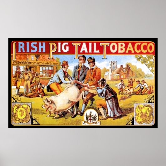Irish Pig Tail Tobacco  Smoking Poster (Voorkant)