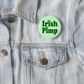 Irish Pimp Ronde Button 5,7 Cm (In situ)
