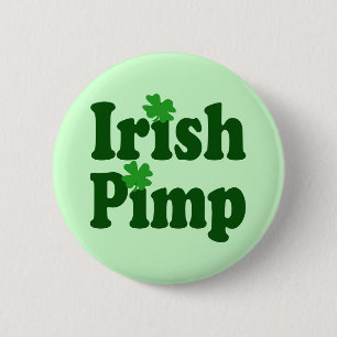 Irish Pimp Ronde Button 5,7 Cm