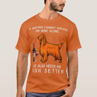Irish Setter and wine Funny dog  T-shirt