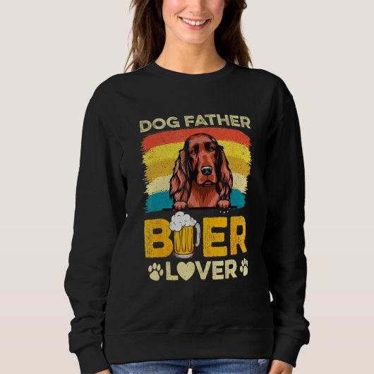 Irish Setter Dog Father Beer Dog Dad Father s Day Trui (Voorkant)
