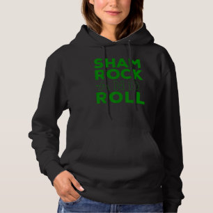 Irish Sham Rock and Roll Music Pun Funny St Patri Hoodie