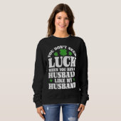 Irish Shamrock Lucky Husband St Patrick's Day Wome Trui (Voorkant volledig)