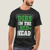 Irish Shamrock St Patrick's Day Drinking Dibs On T T-shirt (Voorkant)