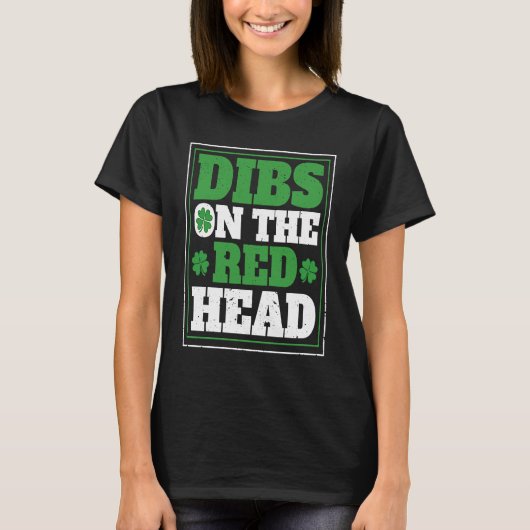 Irish Shamrock St Patrick's Day Drinking Dibs On T T-shirt (Voorkant)