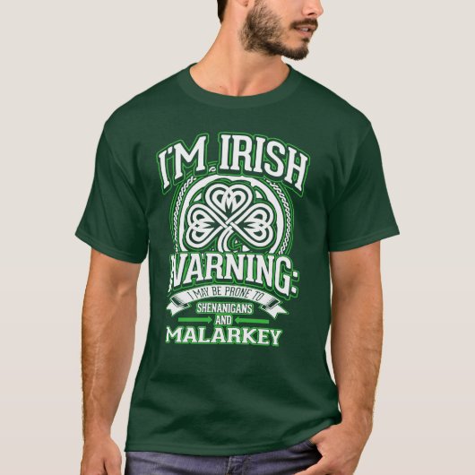 IRISH SHENANIGANIGANS EN MALARKEY T-SHIRT (Voorkant)