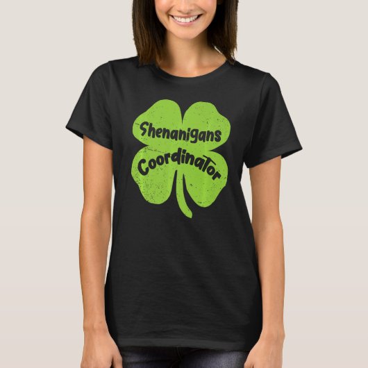 Irish Shenanigans Coordinator Teacher St Patrick' T-shirt (Voorkant)