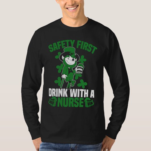 Irish St Patrick's Day Safety First Drink With A N T-shirt (Voorkant)