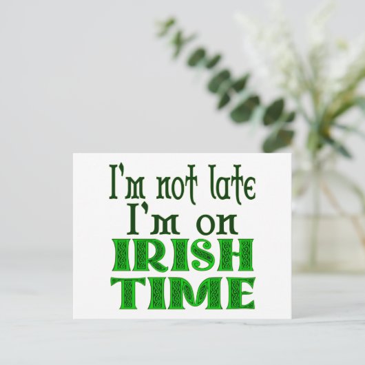 Irish Time Funny Gezegde Briefkaart (Staand voorkant)