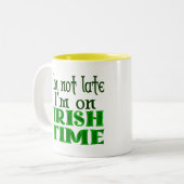Irish Time Funny Gezegde Coffee Mok (Voorkant links)