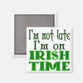 Irish Time Funny Gezegde Magneet (Voorkant / Achterkant)