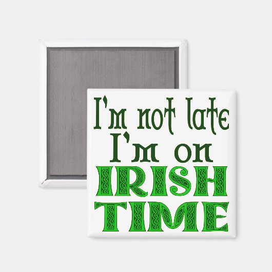 Irish Time Funny Gezegde Magneet (Voorkant / Achterkant)