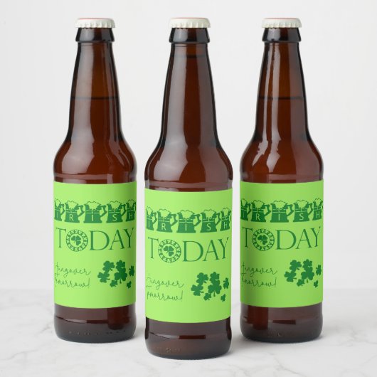 Irish Today Funny Shamrock Beer St. Patrick's Day Bier Etiket (Flessen)